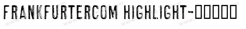 frankfurtercom highlight字体转换